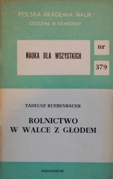 Rolnictwo w walce z głodem. Ruebenbauer