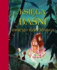 Księga baśni mojego dzieciństwa