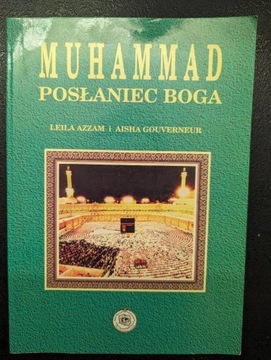 Muhammad Posłaniec Boga Leila Azzam