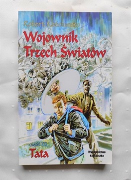 Wojownik Trzech Światów. Tata