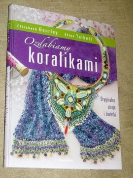 Ozdabiamy koralikami /  E.Gourley, E.Talbott