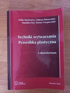 Techniki wytwarzania. Przeróbka plastyczna