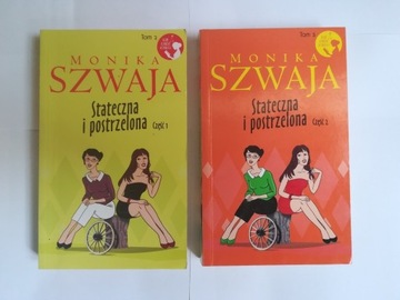 M. Szwaja, Stateczna i postrzelona, t. 1,2.