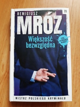 Remigiusz Mróz  - Większość bezwzgledna