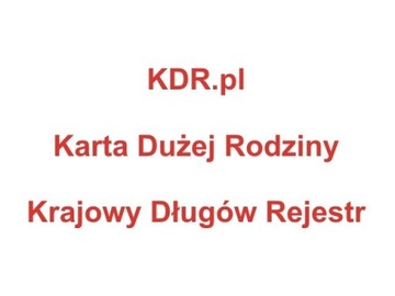 KDR.pl-Karta Dużej Rodziny/Krajowy Długów Rejestr