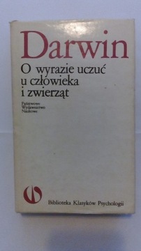 DARWIN O WYRAZIE UCZUĆ U CZŁOWIEKA I ZWIERZĄT