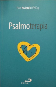 Psalmoterapia Piotr Kwiatek OFMCap