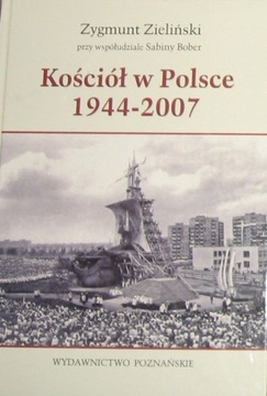 KOŚCIÓŁ W POLSCE 1944-2007