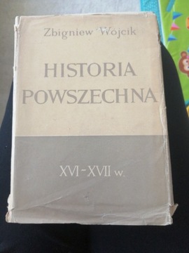 Historia powszechna XVI-XVIII w. /Zbigniew Wójcik 