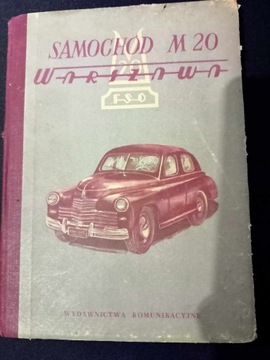 Instrukcja obsługi samochodu M-20 Warszawa