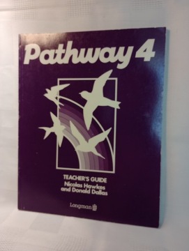 Pathway 4. Teacher's Guide. N. Hawkes, D. Dallas 