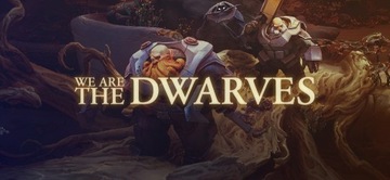 KLUCZ STEAM We Are The Dwarves