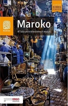 Maroko W labiryncie orientalnych medyn 