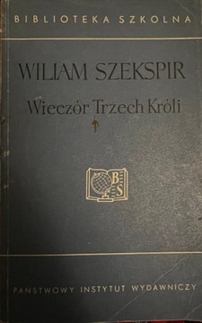 WILIAM SZEKSPIR - WIECZÓR TRZECH KRÓLI