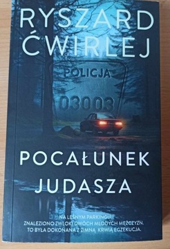 Kryminał , Ryszard Ćwirlej ,,Pocałunek Judasza"