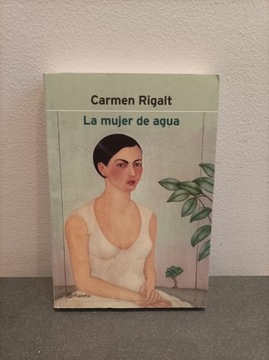 Carmen Rigalt La mujer de agua Hiszpański