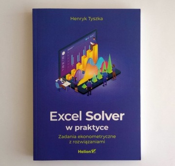 Excel Solver w praktyce - Henryk Tyszka