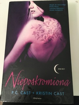 P.C. Cast + Kristin Cast - Nieposkromiona 