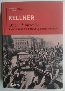 Dziennik sprzeciwu - Friedrich Kellner