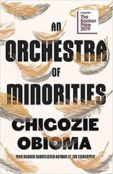 Orchestra of Minorities Chigozie Obioma