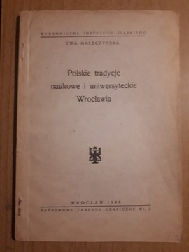 Polskie tradycje naukowe uniwersyteckie Wrocławia