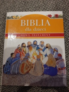 Biblia dla dzieci Nowy Testament