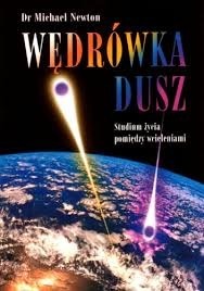 Wędrówka dusz dr. Michael Newton