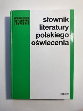 Słownik literatury polskiego oświecenia Kostkiewiczowa Ossolineum filologia
