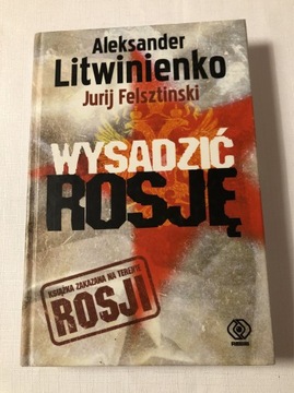 Litwinienko Wysadzić Rosję