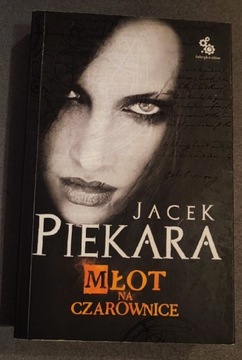 Młot na czarownice - Jacek Piekara 