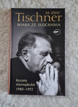 Józef Tischner, Wiara ze słuchania