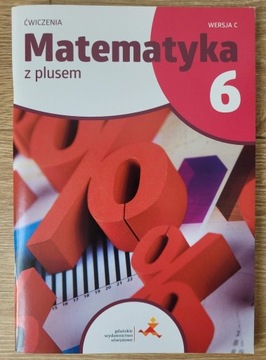 Matematyka z plusem 6. Ćwiczenia. Wersja C