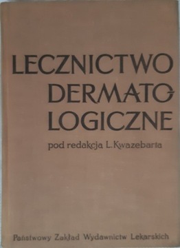LECZNICTWO DERMATOLOGICZNE L. KWAZEBART