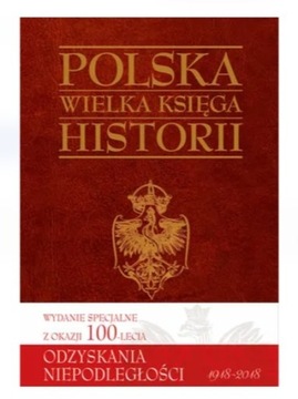  Polska wielka księga historii 912 stron!! Nowa