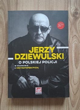 Jerzy Dziewulski o polskiej policji