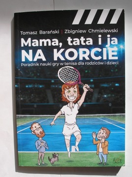 Mama, tata i ja na korcie Barański, Chmielewski