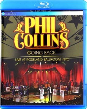 PHIL COLLINS GOING BACK LIVE AT ROSELAND [BLU-RAY]