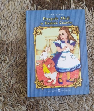 Lewis Carroll Przygody Alicji w Krainie Czarów 