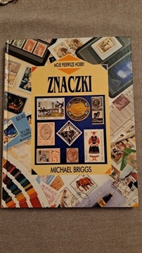 Moje pierwsze hobby. Znaczki - Michael Briggs