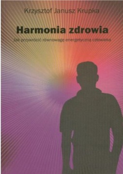 HARMONIA ZDROWIA - Dr KRZYSZTOF KRUPKA