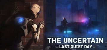 The Uncertain Last Quiet Day Steam Key