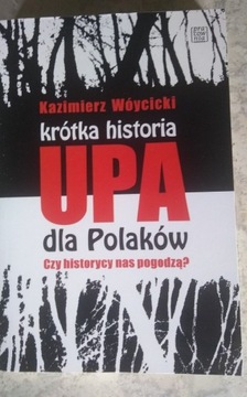 Krótka historia UPA dla Polaków. K. Wóycicki