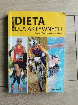 Dieta dla aktywnych. Paleodieta |J.Friel L.Cardain