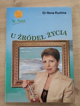 Dr Nona Kuchina U źródeł życia 