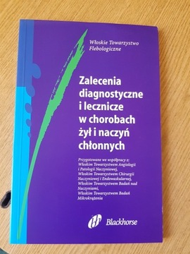 Flebologia Diagnostyka i leczenie w chorobach żył