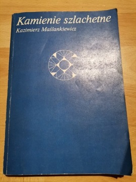 Kamienie szlachetne K. Maślankiewicz 