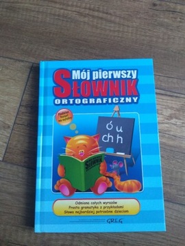 Mój pierwszy słownik ortograficzny.