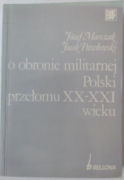Książka O obronie militarnej Polski przełomu XX-XX