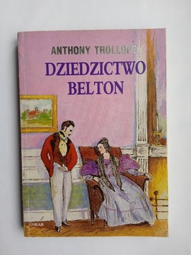 Dziedzictwo Belton - Anthony Trollope