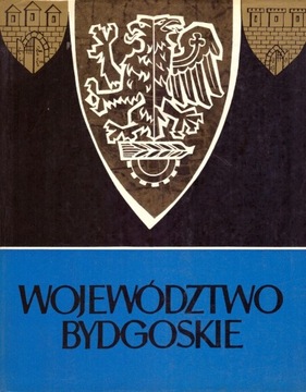 Historia Bydgoszczy Województwo Bydgoskie 1973 r.